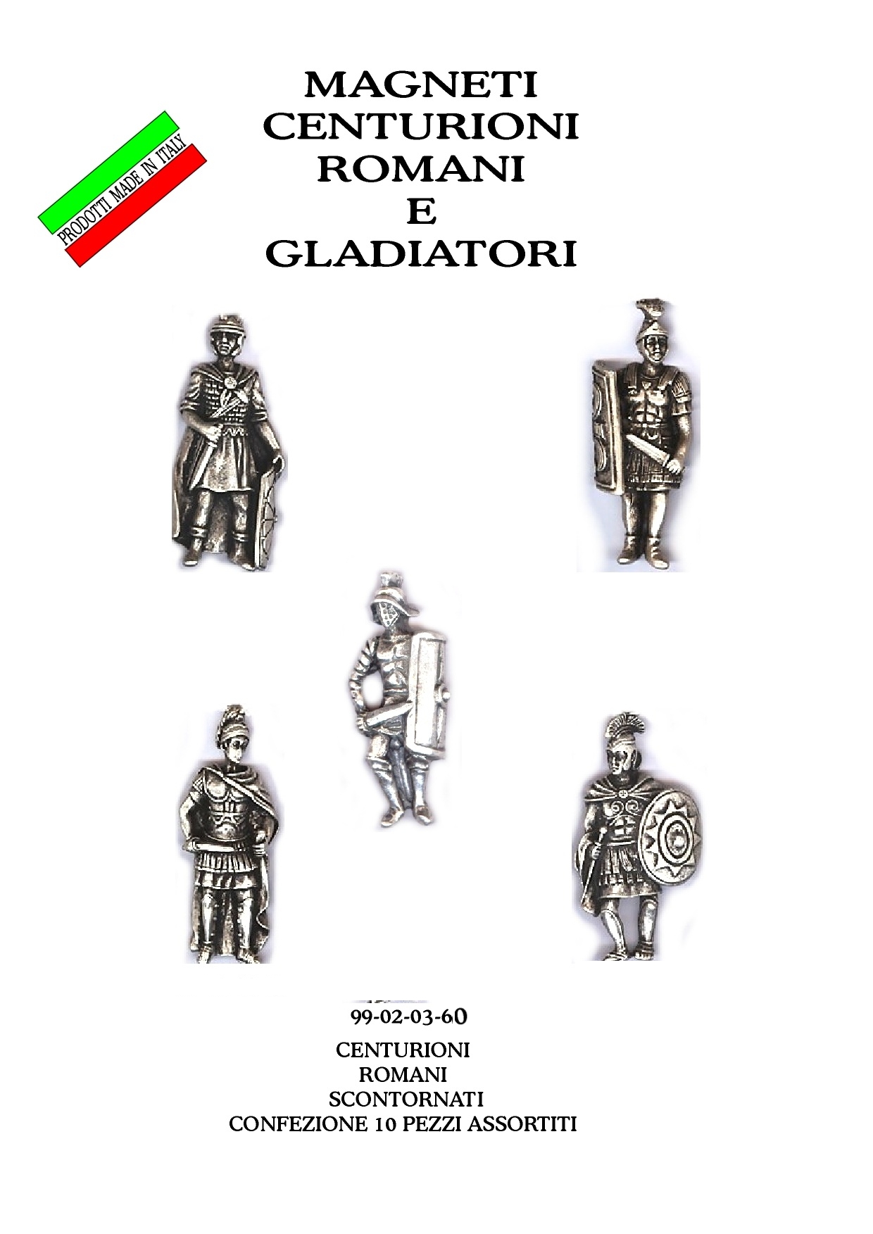 99-02-03-0060 Magneti Centurioni Romani Assortiti CONFEZIONI.da n. 10 Pz.