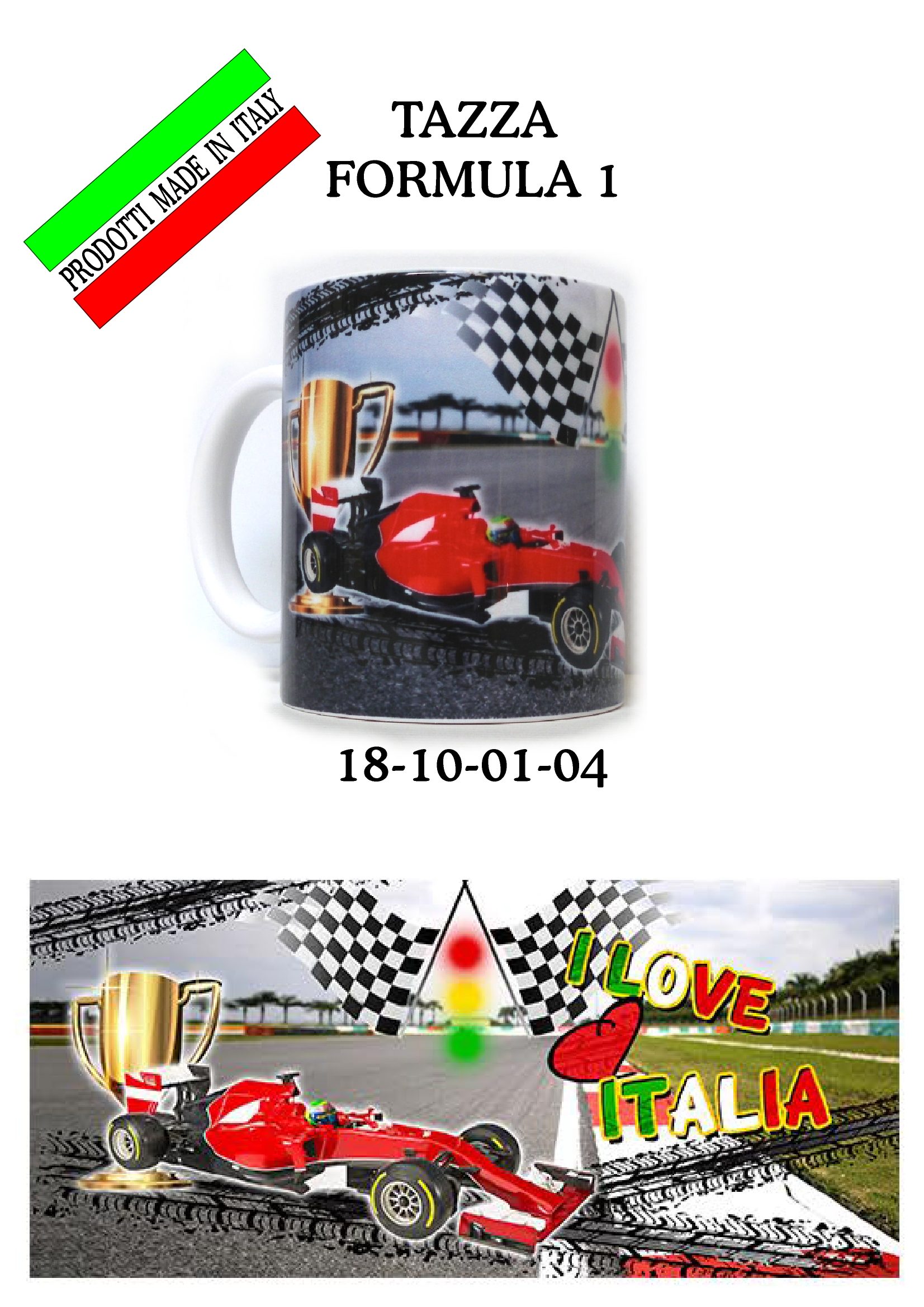 18-10-01-0004 Tazze Italia Formula Uno CONFEZIONI da n. 1 Pz.