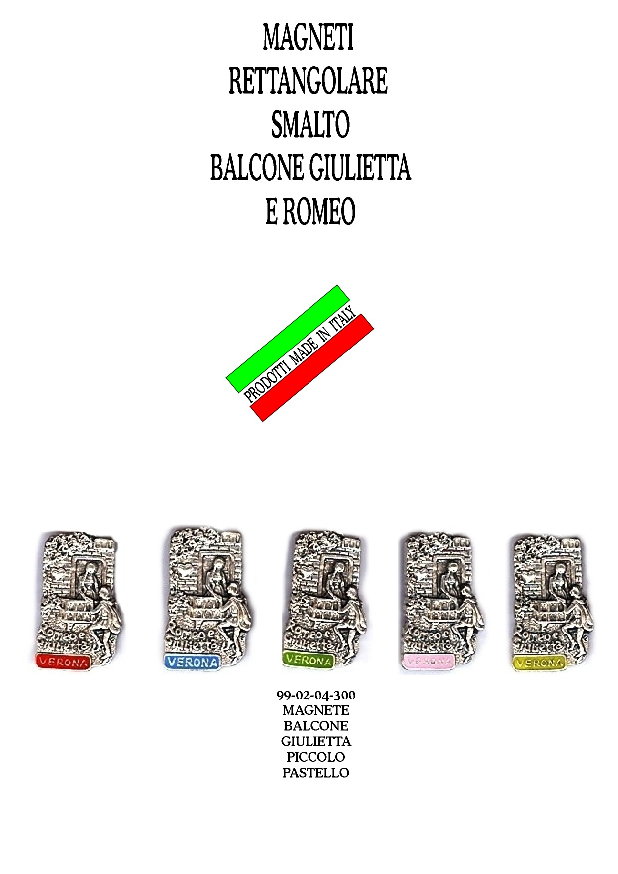 99-02-04-0300 Magneti Verona Balcone Arg. Smalto Assortiti CONFEZIONI da n.10 Pz