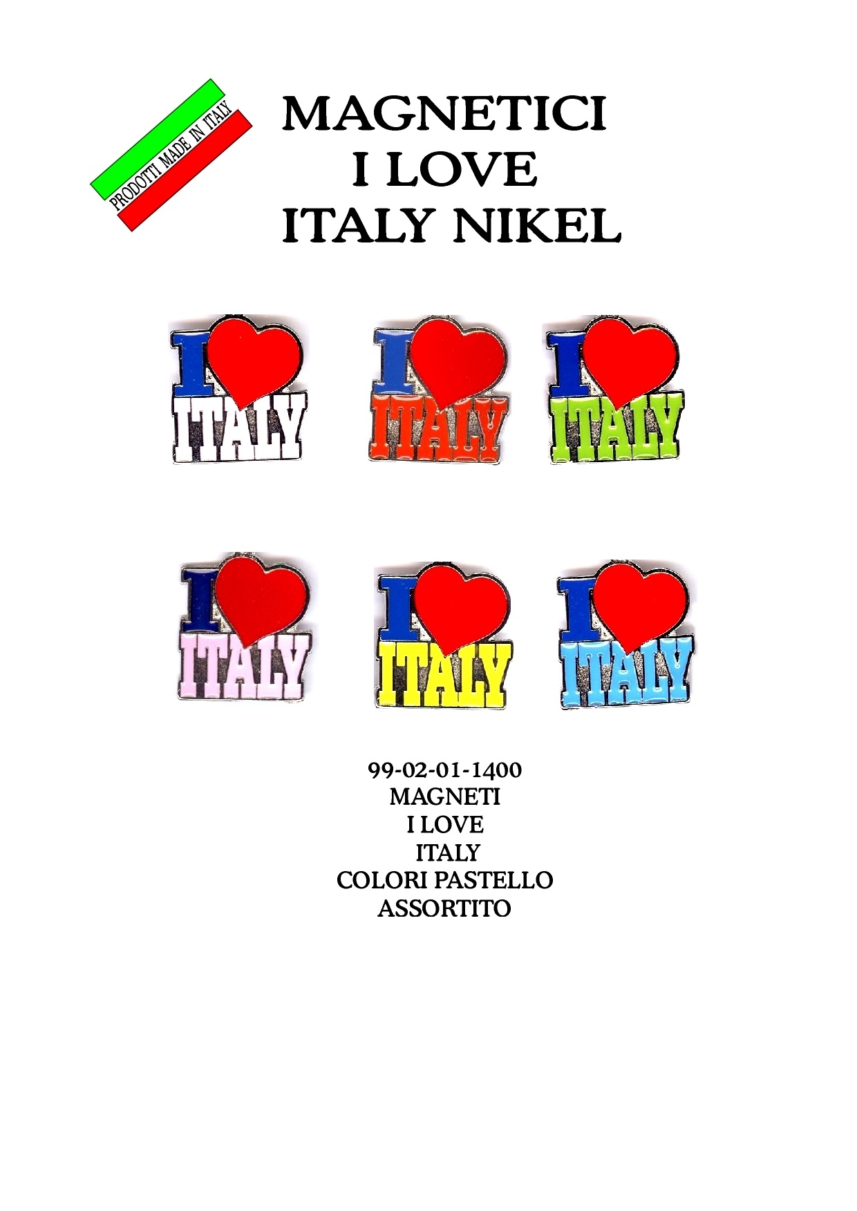 99-02-01-1400 Magneti I love Italy colori assortiti CONFEZIONI da n.10 Pz.